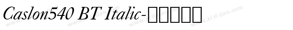Caslon540 BT Italic字体转换